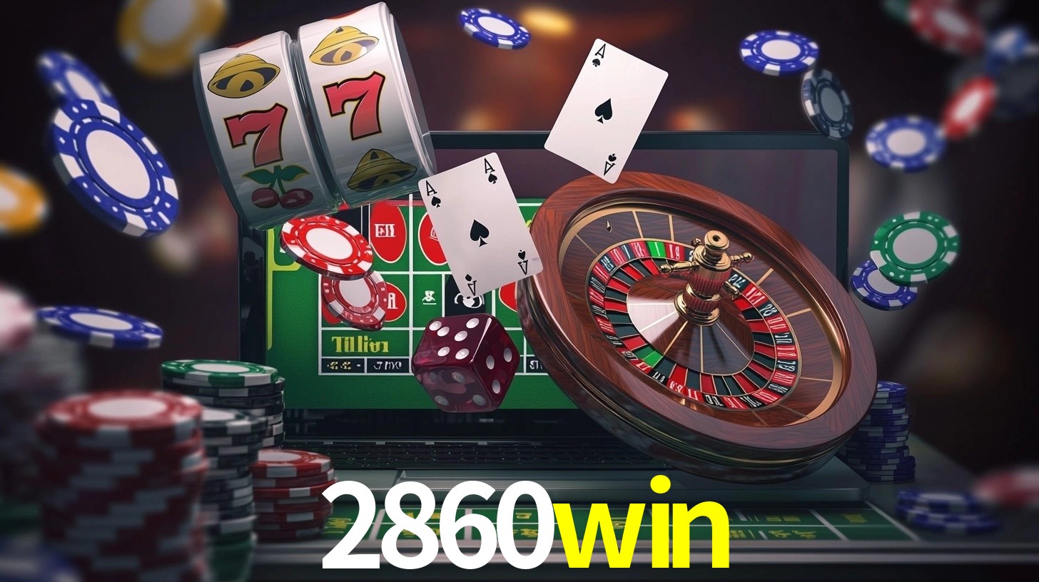 Explore as vantagens do 2860win: serviço profissional e confiabilidade